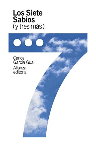 Carlos García Gual: Los Siete Sabios (Paperback, Alianza Editorial)