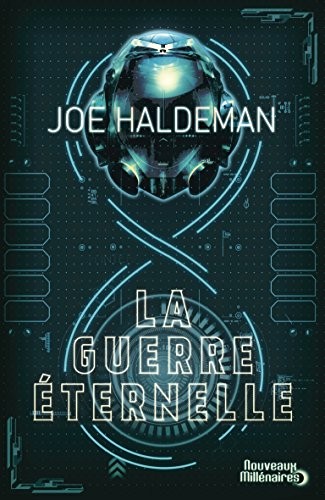 Joe Haldeman: La guerre éternelle (J'ai lu)