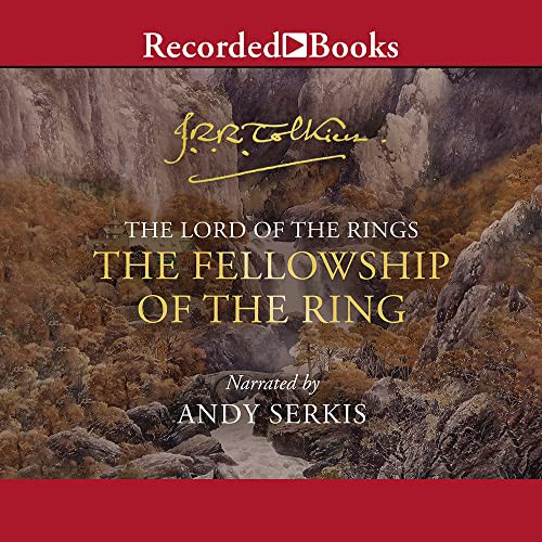 J. R. R. Tolkien, Andy Serkis: The Fellowship of the Ring (AudiobookFormat, Recorded Books, Inc.)