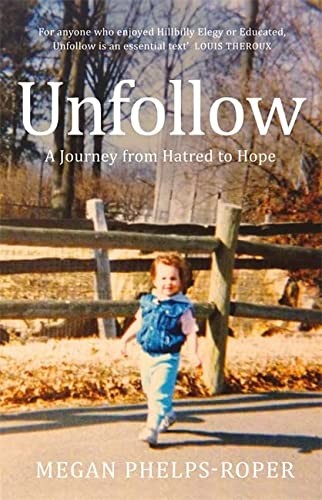 Megan Phelps-Roper: Unfollow (2020, Quercus, riverrun, HACHETTE)