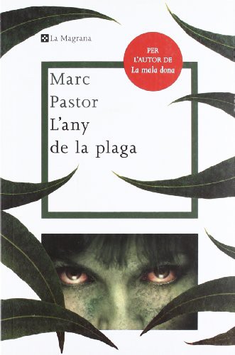 Marc Pastor: L'any de la plaga (Paperback, Catalan language, RBA La Magrana)