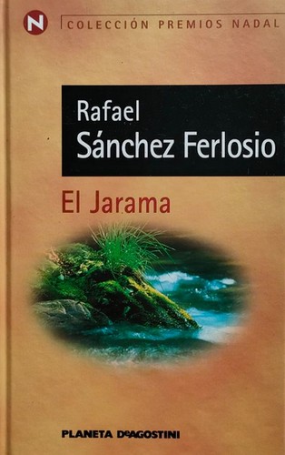 Rafael Sánchez Ferlosio: El Jarama (Hardcover, Spanish language, 1999, Planeta-De Agostini)