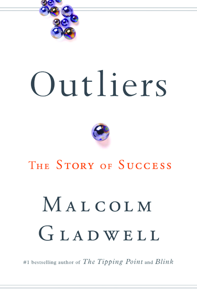 Malcolm Gladwell: Outliers (Hardcover, 2008, Little Brown and Co.)