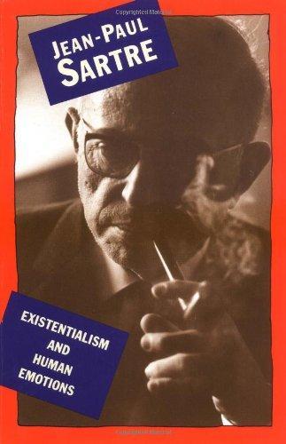 Jean-Paul Sartre: Existentialism and Human Emotions (1987, Citadel Press)