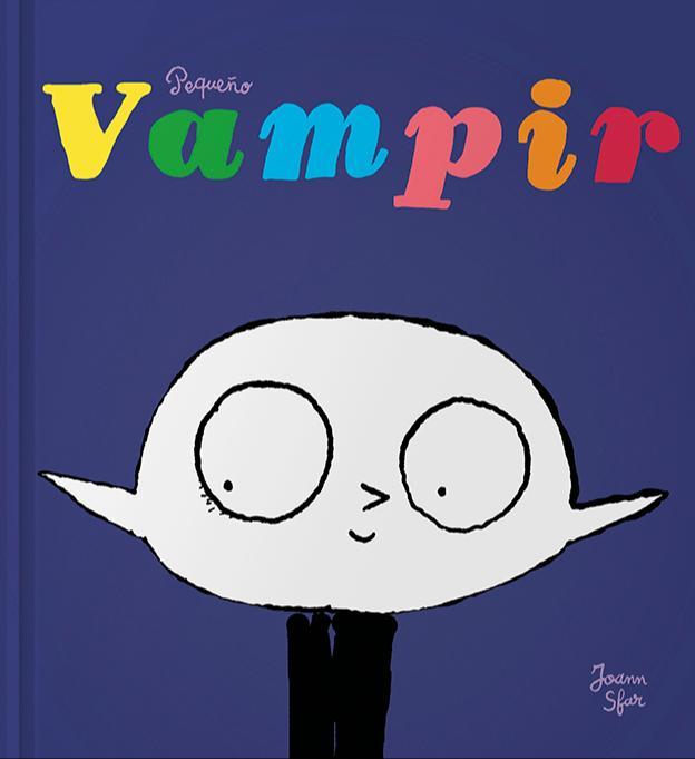 Joann Sfar: Pequeño Vampir (Spanish language, 2016)