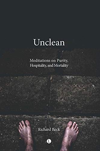 Richard Beck: Unclean (Paperback, Lutterworth Press)