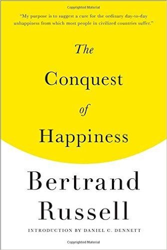 Bertrand Russell: The conquest of happiness (2013, Liveright Publishing Corporation)