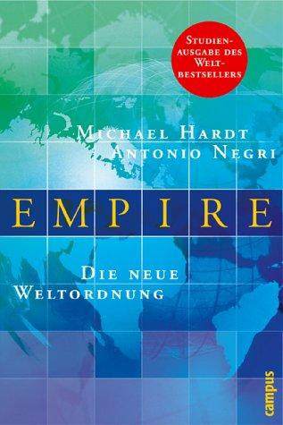 M. Hardt, Antonio Negri: Empire. Studienausgabe. Die neue Weltordnung. (Paperback, German language, Campus Fachbuch)