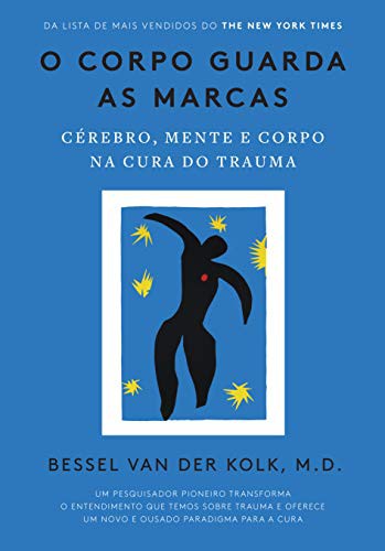 invalid author: O Corpo Guarda as Marcas (Paperback, Portuguese language, 2019, Editora Sextante)