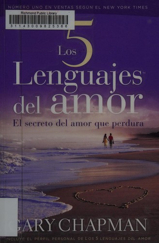 Gary D. Chapman: Los 5 lenguajes del amor (Spanish language, 2011, Unlit)