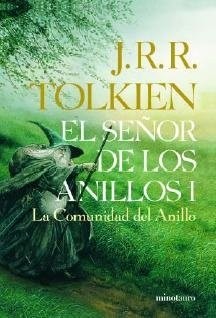 J. R. R. Tolkien: COMUNIDAD DEL ANILLO, LA - SEÑOR DE LOS ANILLOS I (Paperback, MINOTAURO)