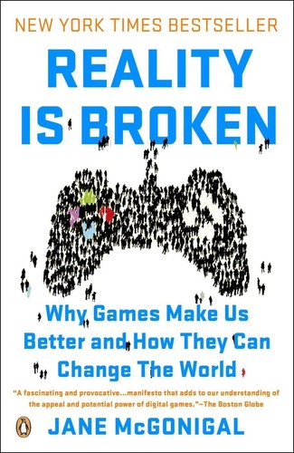 Jane McGonigal: Reality is broken (2011, Penguin Group)