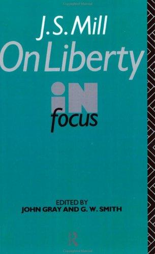 John Stuart Mill: On Liberty (1991, Routledge)