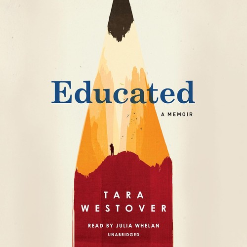 Julia Whelan, Tara Westover: Educated (EBook, 2018, Random House Audio)