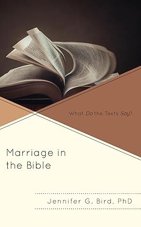 Jennifer BIRD: Marriage in the Bible Working (2000, Rowman & Littlefield Publishers, Incorporated)