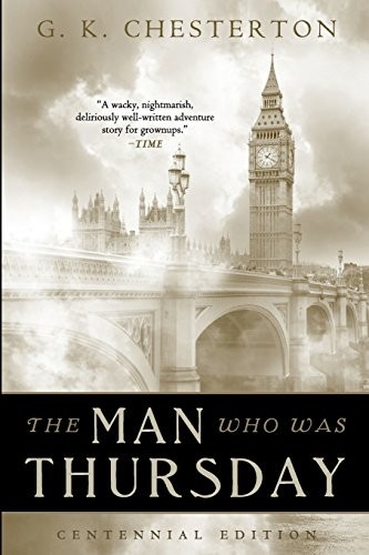 Gilbert Keith Chesterton, Chesterton Books: The Man Who Was Thursday (Paperback, 2016, CreateSpace Independent Publishing Platform)