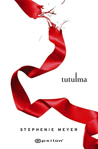 Stephenie Meyer: Tutulma ; 10. Yila Özel Baski (Hardcover, Epsilon Yayinevi)