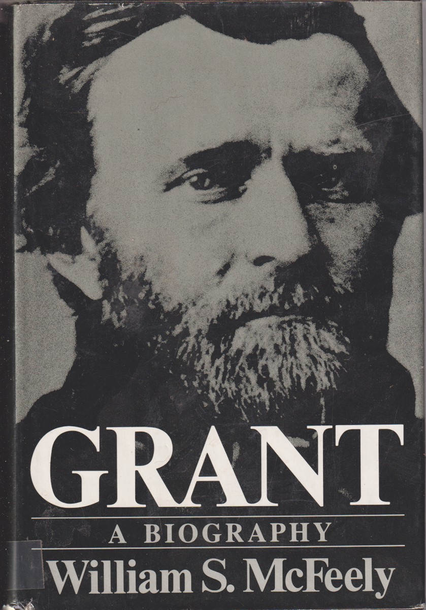 William S. McFeely: Grant (Hardcover, 1981, W.W. Norton)