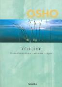 Bhagwan Rajneesh: Intuicion/ Intuition (Paperback, Spanish language, Grijalbo Mondadori Sa)