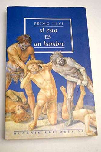 Primo Levi: Si esto es un hombre (Paperback, Muchnik.)