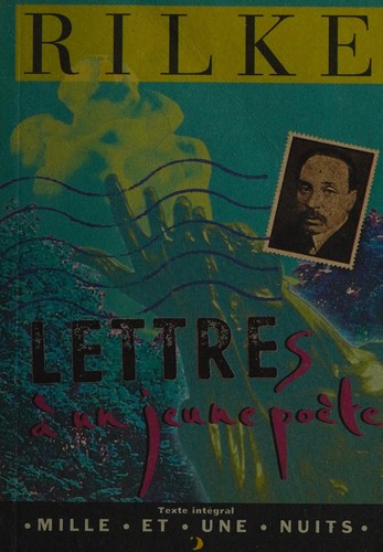 Rainer Maria Rilke: Lettres à un jeune poète (French language, 1997, Editions Mille et une nuits)