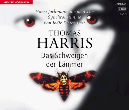 Thomas Harris, Hansi Jochmann: Das Schweigen der Lämmer (AudiobookFormat, German language, Heyne Hörbuch, Mchn.)