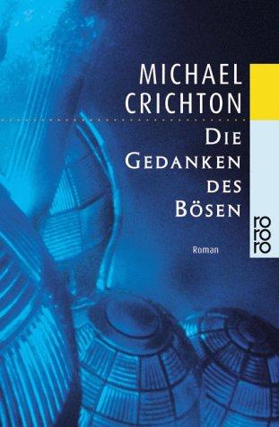 Michael Crichton: Die Gedanken des Bösen. (Paperback, German language, Rowohlt Tb.)