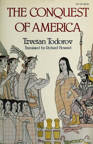 Tzvetan Todorov: The Conquest of America (Paperback, Perennial)