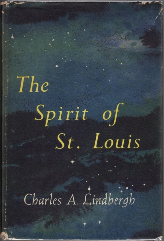 Charles A. Lindbergh: The Spirit of St. Louis (Hardcover, 1953, Charles Scribner's Sons)