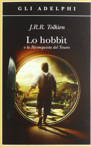 J. R. R. Tolkien: Lo Hobbit (Paperback, 2013, Adelphi Edizioni S.p.A.)