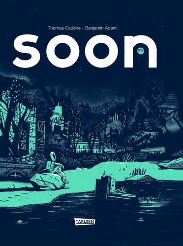 Benjamin Adam, Thomas Cadène: Soon (Hardcover, Nuevo Nueve Editores, S.L.)