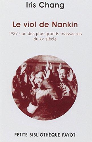 Iris Chang: Le viol de Nankin 1937, un des plus grands massacres du XXe siècle (French language)