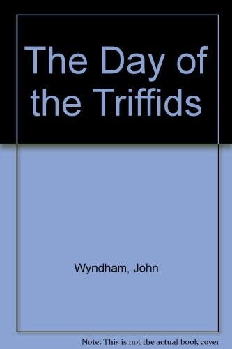 John Wyndham: The Day of the Triffids (Listen for Pleasure)