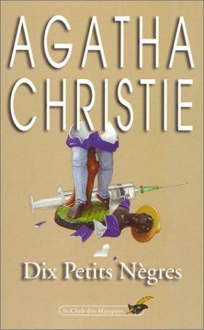 Agatha Christie: Dix petits nègres (French language, 1988, Editions du Masque)