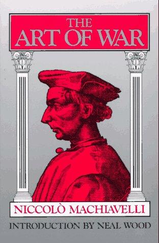 Niccolò Machiavelli: The art of war (1990, Da Capo Press)