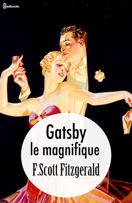 F. Scott Fitzgerald: Gatsby le magnifique (EBook, French language, 1925, feedbooks)