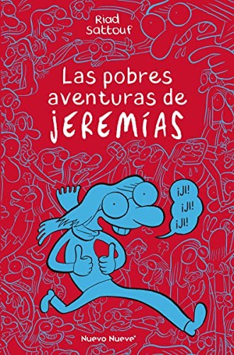 Riad Sattouf: Las pobres aventuras de Jeremías (Hardcover, Nuevo Nueve Editores, S.L.)