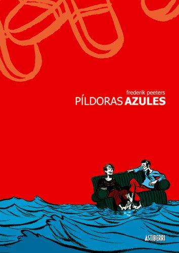 Frederik Peeters: Pildoras azules (Paperback, Spanish language, Public Square Books)