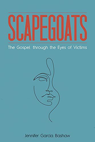 Jennifer Garcia Bashaw: Scapegoats (Paperback, Fortress Press)