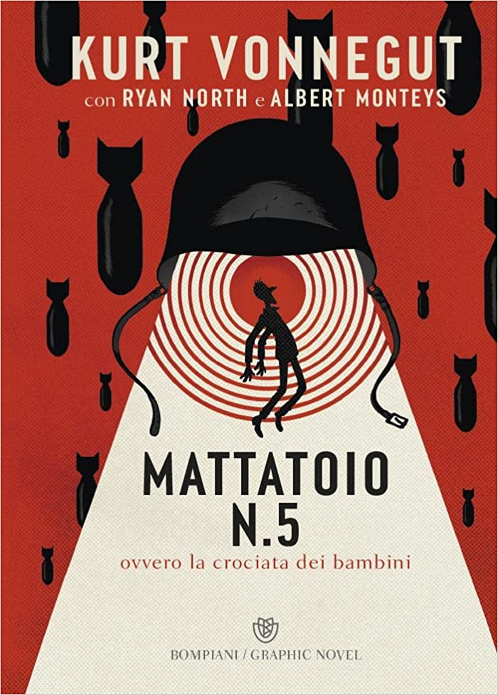 Kurt Vonnegut, Albert Monteys, Ryan North: Mattatoio n. 5 (Bompiani)