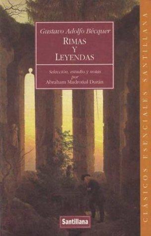 Gustavo Adolfo Bécquer: Rimas y leyendas (Spanish language, 1995, Santillana)