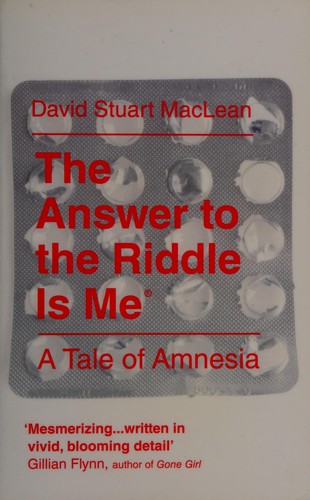 David Stuart MacLean: Answer to the Riddle Is Me (2014, Short Books, Limited, Short Books Ltd)