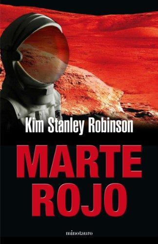 Kim Stanley Robinson: Marte rojo (Spanish language, 2008, Ediciones Minotauro)