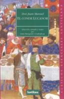 Don Juan Manuel: El Conde Lucanor / The Count, Lucanor (Clasicos Esenciales Santillana) (Paperback, Spanish language, Santillana USA Publishing Company)