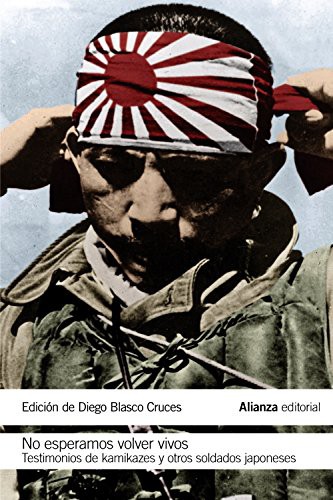 Diego Blasco Cruces: No esperamos volver vivos (Paperback, Alianza Editorial)