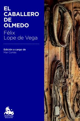 Lope de Vega: El caballero de Olmedo (Paperback, Spanish language, 2014, Austral)