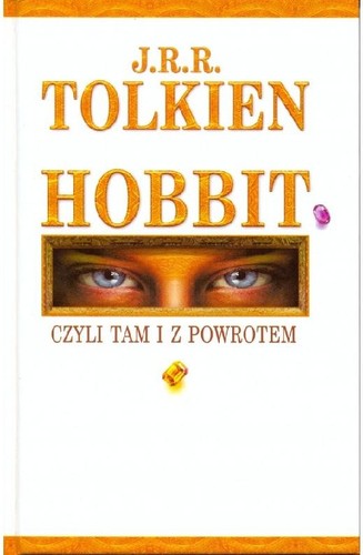 J. R. R. Tolkien: Hobbit : czyli tam i z powrotem (Polish language, 2002, Wydawnictwo Iskry)