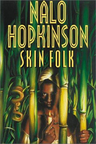 Nalo Hopkinson: Skin Folk (Peanut Press) (Warner Books)