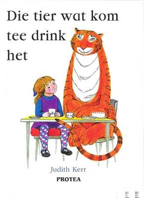 Judith Kerr: Die tier wat kom tee drink het (Afrikaans language, 2012, Protea Boekhuis)