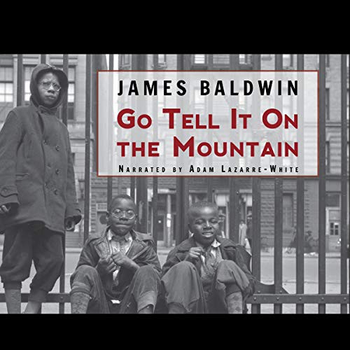 Adam Lazarre-White, James Baldwin: Go Tell It On the Mountain (AudiobookFormat, Audiogo, AudioGO)